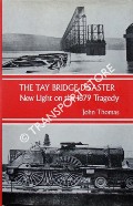 Book cover of The Tay Bridge Disaster - New Light on the 1879 Tragedy by THOMAS, John